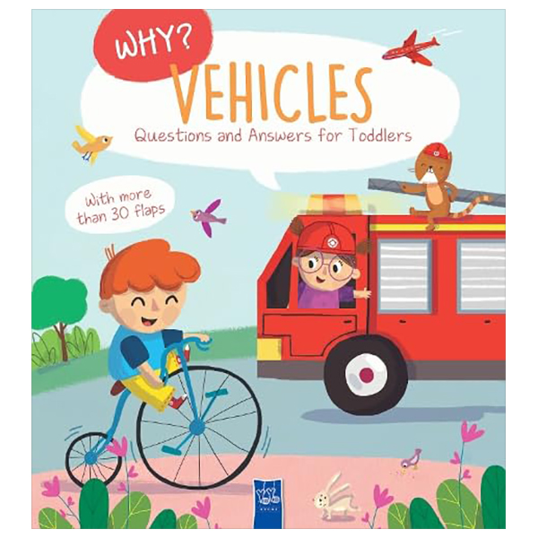 why? questions and answers for toddlers - vehicles