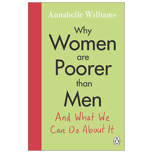 why women are poorer than men and what we can do about it