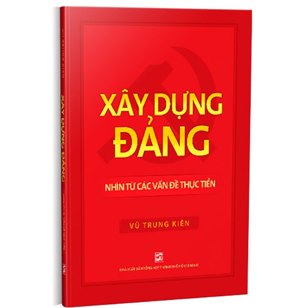 xây dựng đảng - nhìn từ các vấn đề thực tiễn