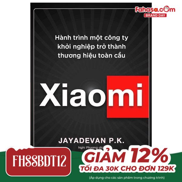 xiaomi - hành trình một công ty khởi nghiệp trở thành thương hiệu toàn cầu