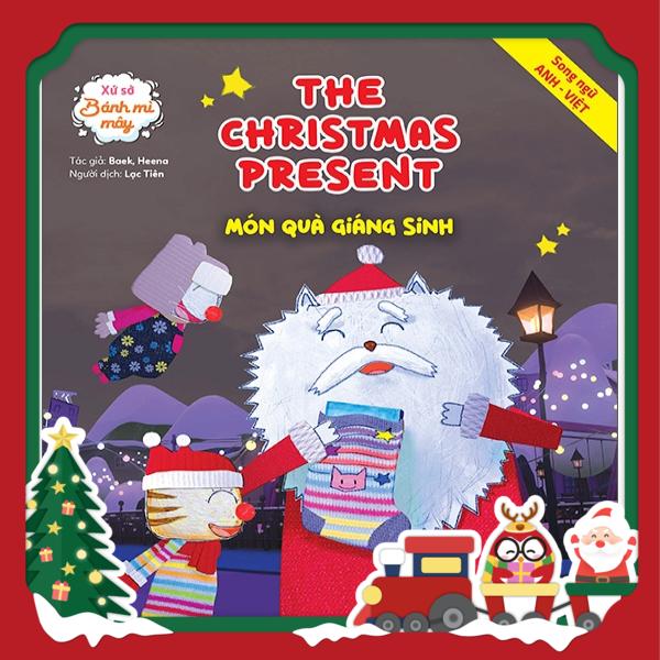 xứ sở bánh mì mây - the christmas present - món quà giáng sinh (tái bản 2020)