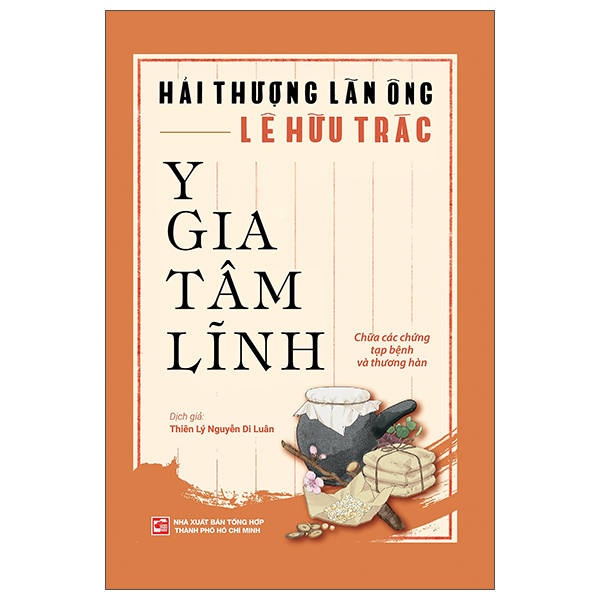 Y Gia Tâm Lĩnh - Chữa Các Chứng Tạp Bệnh Và Thương Hàn