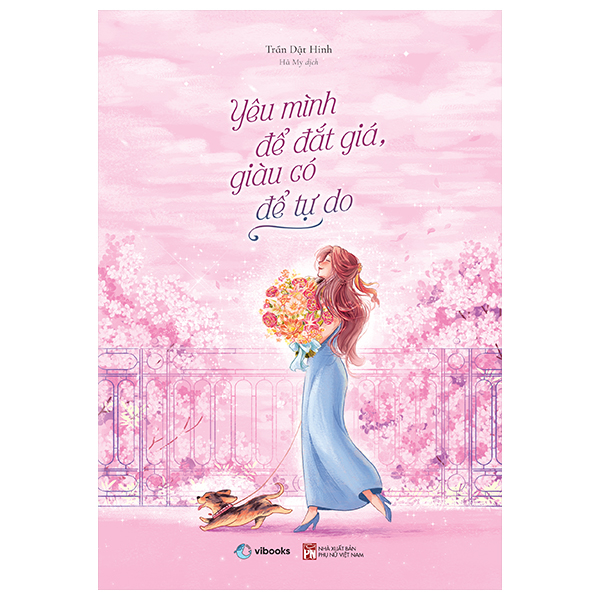 Yêu Mình Để Đắt Giá, Giàu Có Để Tự Do