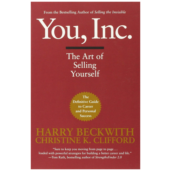 you, inc: the art of selling yourself